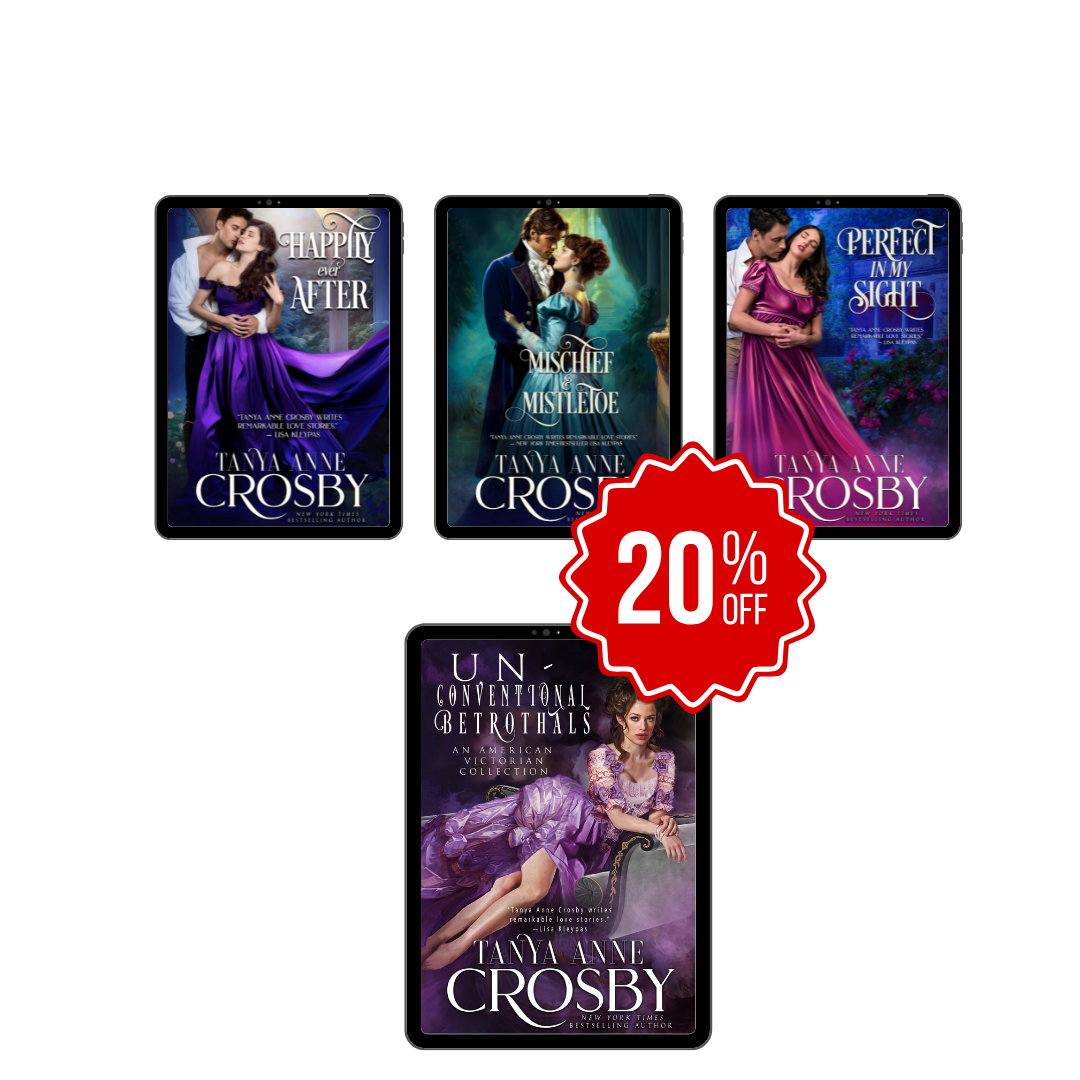 Tanya Anne Crosby Unconventional Betrothals Vol 1 Bundle covers, 20% off