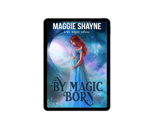 Maggie Shayne By-Magic-Born ebook cover