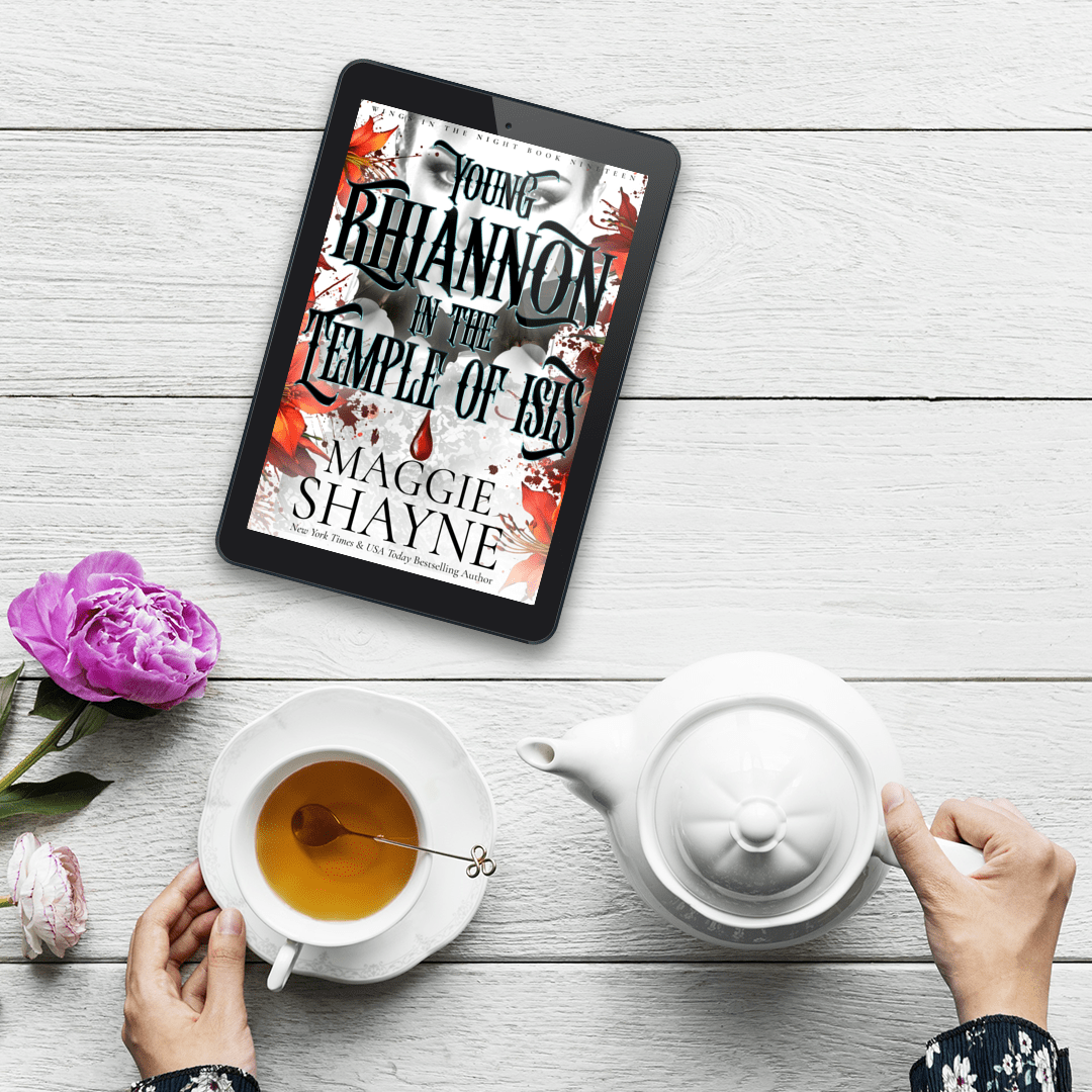 Maggie Shayne's Young Rhiannon in the Temple of Isis Lifestyle 3 ebook cover, flower, teacup, teapot, hands