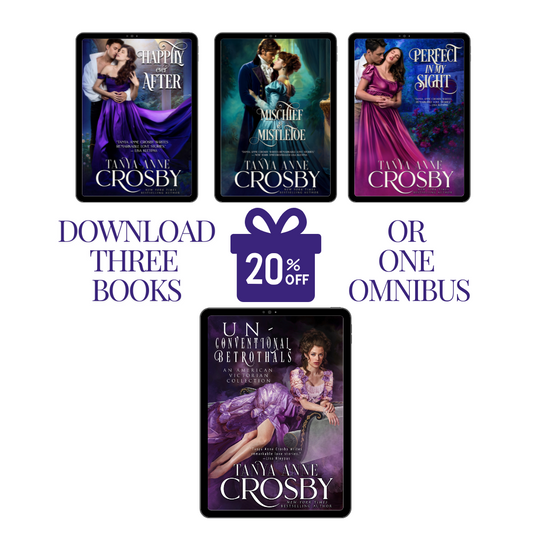 Tanya Anne Crosby Unconventional Betrothals Vol 1 Bundle covers, 20% off